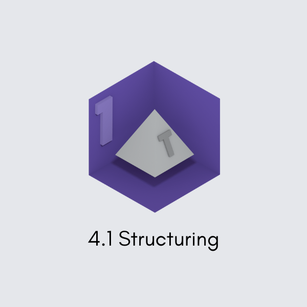 4.1 Structuring